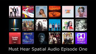 Must Hear Spatial Audio Albums and Singles  Episode 1 • 18 Atmos StreamingOnly Top Picks [upl. by Ravert]