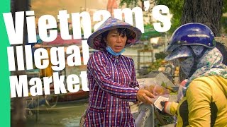 Vietnams Illegal Floating Market [upl. by Arreis]