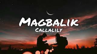 Callalily  MagbalikLyrics [upl. by Lars851]