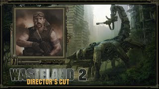 Wasteland 2 Episode 31 [upl. by Migeon]