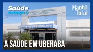 SAÚDE AVANÇA MAIS Um raioX por hospitais e postos de atendimento de Uberaba [upl. by Graehme]