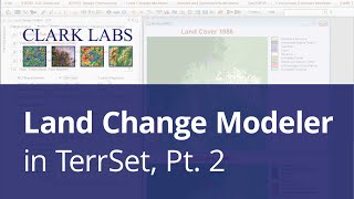 Land Change Modeler Pt2  Clark Labs [upl. by Eniagrom]