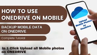 How to Use Microsoft OneDrive in Mobile  UPLOAD PHOTOS ON ONEDRIVE  Mobile BACKUP on ONEDRIVE [upl. by Gerladina197]