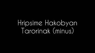 Hripsime Hakobyan  Tarorinak minus [upl. by Melonie337]