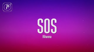 Rihanna  SOS Lyrics [upl. by Butterworth]