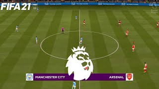 FIFA 21  Manchester City vs Arsenal  2021 Premier League  Full Match amp Gameplay [upl. by Switzer]