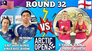 R32🇲🇾Yap Roy KingValeree Siow VS 🏴󠁧󠁢󠁥󠁮󠁧󠁿Ethan Van LeeuwenChloe Birch🔥‼️arcticopen2024 [upl. by Carl484]