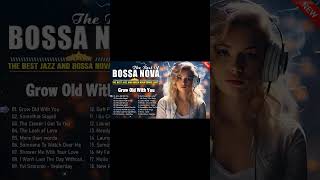 Jazz Bossa Nova  Bossa Nova Cover  Jazz Bossa Nova Songs Playlist 2024 2 [upl. by Rebmac]