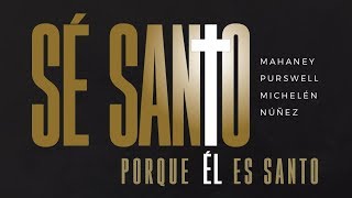 Por Su Causa 2018 Sé santo porque Él es santo [upl. by Catlee357]