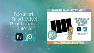 Bookmark Smart Object Print Template Tutorial [upl. by Nanreit963]