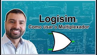 Logisim Como usar o Multiplexador [upl. by Cappello]