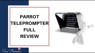 Teleprompter Review  Parrot Teleprompter [upl. by Remoh]