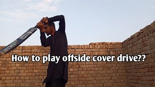 How to play offside cover drive  Off per kaise cover drive khelen  batting tips [upl. by Darin]