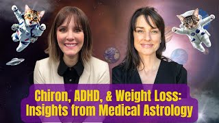 Chiron ADHD amp Weight Loss Insights from Medical Astrology [upl. by Corinna]