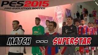 PES 2015  FC Bayern München vs Manchester United  Superstar PS4 [upl. by Glynn]