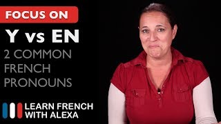 2 Common French Pronouns Y vs EN [upl. by Bibah655]