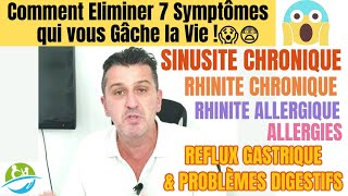 Comment Eliminer 7 Symptômes qui Vous Pourrissent la Vie  Sinusite Chronique Rhinite Allergies [upl. by Hsirk]