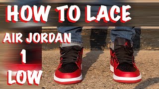 How To Lace Air Jordan 1 Low BEST 3 WAYS [upl. by Stortz]