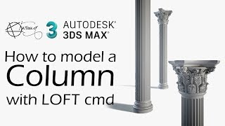 Model Columns with Lofting Command  3ds Max [upl. by Nomled]