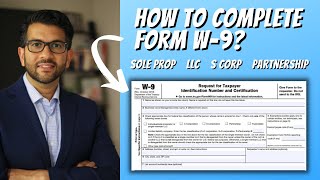 How to Complete Form W9 For Sole Prop LLC S Corp amp Partnership [upl. by Liag689]