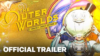 The Outer Worlds Spacer’s Choice Edition – Overview Trailer [upl. by Radborne]