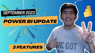 Power BI Update September 2023  3 GREAT Features [upl. by Lakin479]