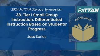 38 Tier I Small Group Instruction Differentiated Instruction Based   2024 Literacy Symposium [upl. by Aruat822]