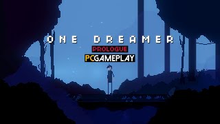 One Dreamer Prologue Gameplay PC HD [upl. by Ardis]