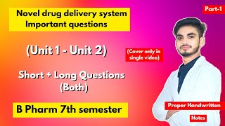 Novel drug delivery system 7th semester important questions। NDDS। Short amp long Questions। Part1। [upl. by Eidde]