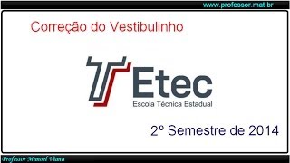 Prova de Matemática Vestibulinho da ETEC 2º Semestre 2014 Questão 16 [upl. by Meeker177]