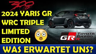 YARIS GR  WRC TRIPLE LIMITED EDTION  was steckt hinter der limitierten Sonderserie [upl. by Asare702]