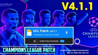 Download PATCH eFootball 2025 Mobile v411  UEFA Champions League Patch for Andriod amp iOS [upl. by Ryhpez]