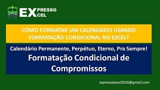 Calendário Perpétuo Formatação Condicional  Intervalos de Datas [upl. by Jean-Claude]