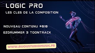 Logic Pro Gratuit Les clés de la composition Nouveau contenu 010 Ezdrummer 3 TOONTRACK [upl. by Annair]