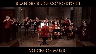 Bach  Brandenburg Concerto No 3 First Movement Allegro Original Instruments Voices of Music [upl. by Farris]