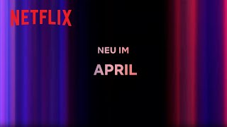 Neu auf Netflix  April 2024 [upl. by Stich]