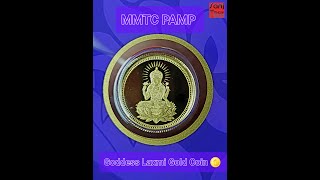 MMTC PAMP NEW GOLD COIN OF GODESS LAXMI mmtc gold goldcoins bullion [upl. by Lleunamme]