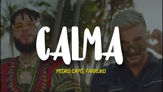 Pedro Capó Farruko  Calma Remix LetraLyrics [upl. by Llenrrad]