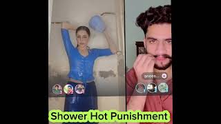 Shower Hot Punishment TikTok live match  Queen match Doing live bath Sab k sany shower kr lya [upl. by Amorete802]