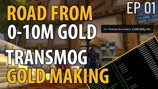 Road From 010M Gold from Transmogs ONLY  World of Warcraft Gold Making Challenge  Ep 1 [upl. by Karie499]