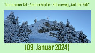 Tannheimer Tal  Neunerköpfle „Auf der Höh“ 09 Januar 2024 [upl. by Allister]