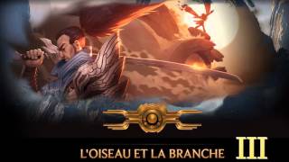 LOISEAU ET LA BRANCHE III  League of Legends [upl. by Noletta880]