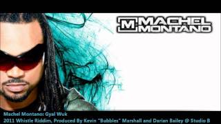 Machel Montano  Gyal Wuk quot2012 Socaquot Official Audio [upl. by Kerri626]