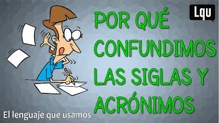 Diferencias entre siglas y acrónimos Por qué las confundimos tanto [upl. by Paynter]