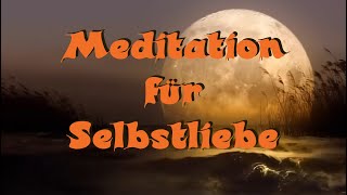 Einschlafmeditation für SELBSTLIEBE  Transformiere dein Leben mit dieser Methode [upl. by Waller352]