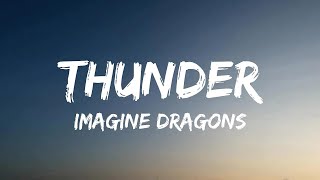 Imagine Dragons  Thunder Lyrics [upl. by Lexine993]