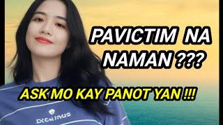 PA VICTIM NA NAMAN ASK MO KAY PANOT [upl. by Lodmilla180]