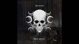 ARCHIV3  RED HOTEL [upl. by Rosemari]