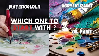 The Types of Paint Oil Acrylic Watercolour 🎨 Which Paint Should You Start With As A Beginner [upl. by Acisse]