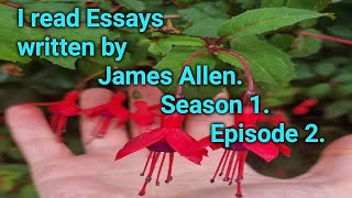 Reading Essays written by James Allen Season 1 Episode 2 [upl. by Nally]